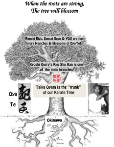 Our roots are the bushi warriors of Okinawa- Taika Oyata's instructors- going back hundreds of years. Strong roots for a strong future!